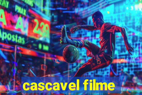 cascavel filme